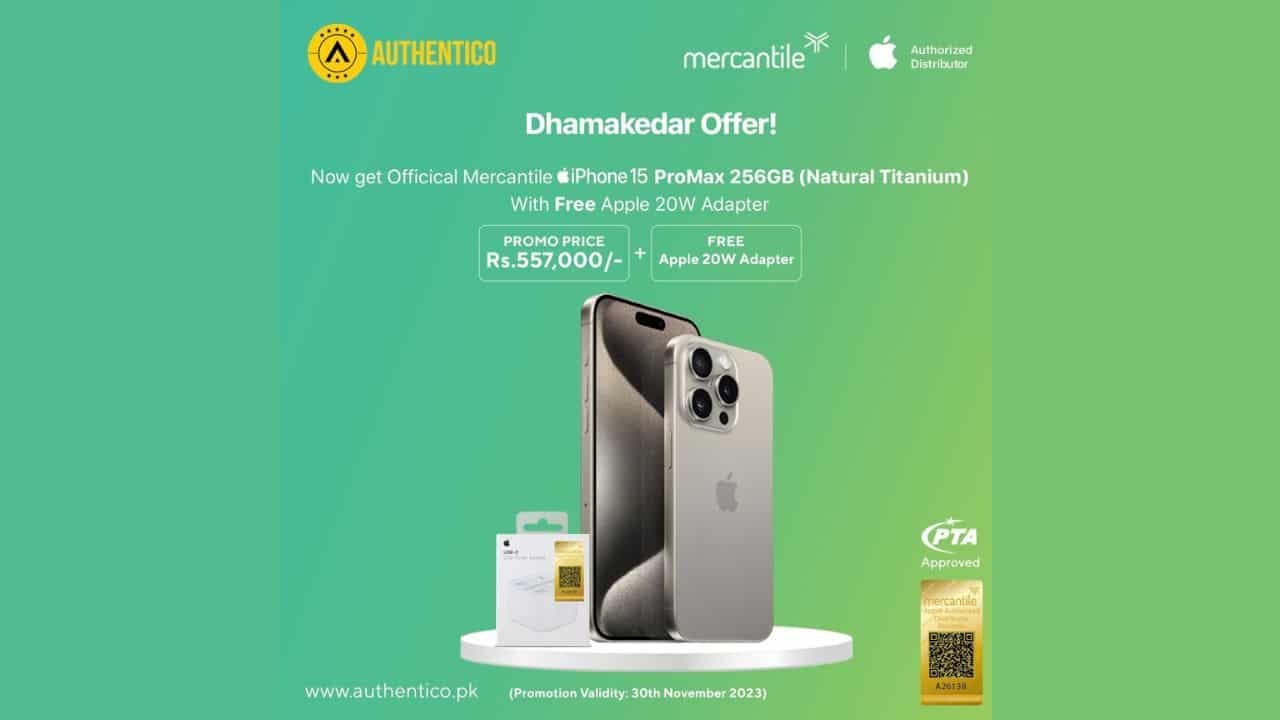 Authentico.pk and Mercantile Introduce Spectacular Offer on Official PTA Approved iPhone 15 Pro Max