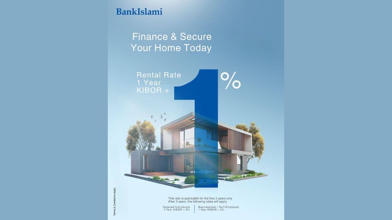 BankIslami Offers Lowest Home Financing at 1-Year KIBOR + 1%