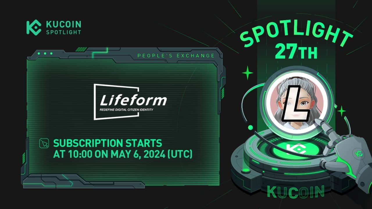 KuCoin Introduces Lifeform in Its 27th Spotlight IEO, Pioneering Decentralized Digital Identity