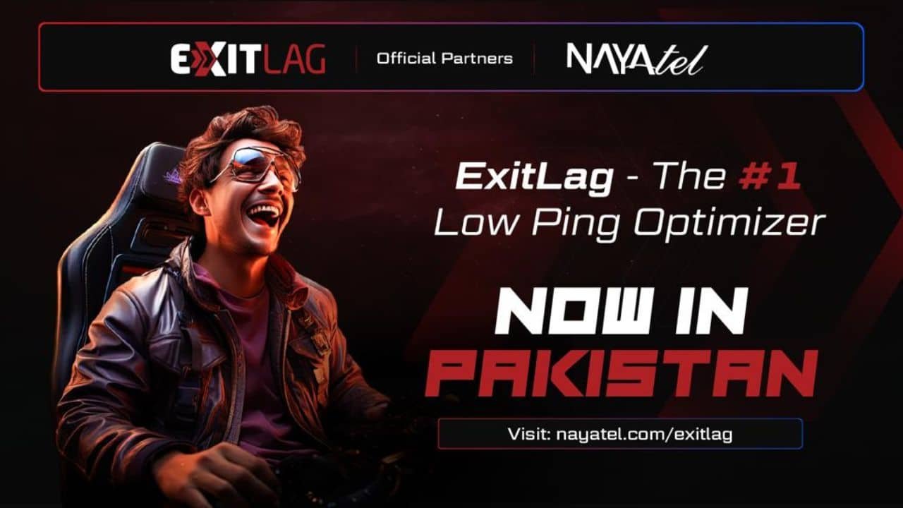 Nayatel Partners with ExitLag to Deliver Lag-Free Gaming Experience Across Pakistan