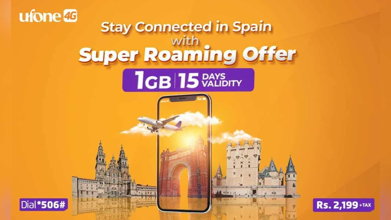 Ufone 4G Introduces Data Roaming Bucket for Spain to Facilitate ‘Mobile World Congress 2024’ Delegates